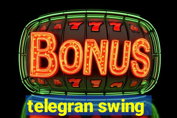 telegran swing